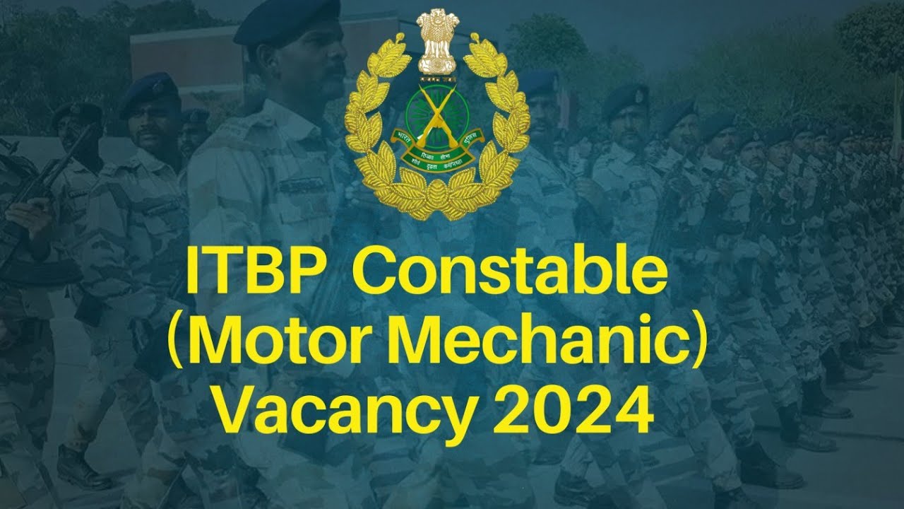 ITBP Constable Motor Mechanic Bharti